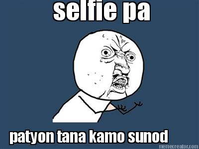 selfie-pa-patyon-tana-kamo-sunod