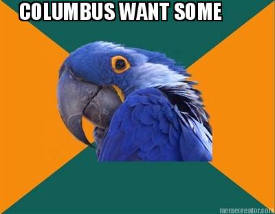 columbus-want-some