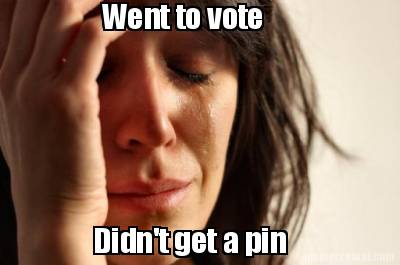 went-to-vote-didnt-get-a-pin