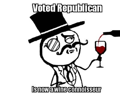 voted-republican-is-now-a-wine-connoisseur