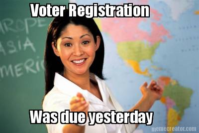 voter-registration-was-due-yesterday