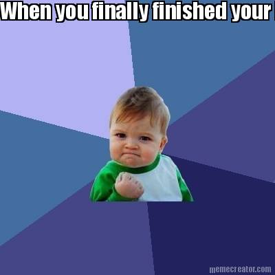 when-you-finally-finished-your-homework