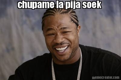 chupame-la-pija-soek