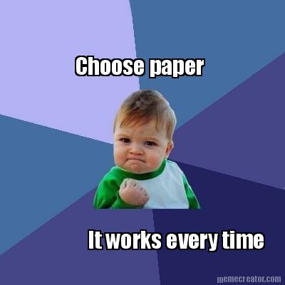 choose-paper-it-works-every-time