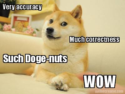 very-accuracy-much-correctness-such-doge-nuts-wow