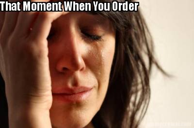 that-moment-when-you-order