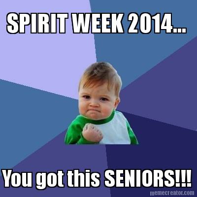 you-got-this-seniors-spirit-week-2014