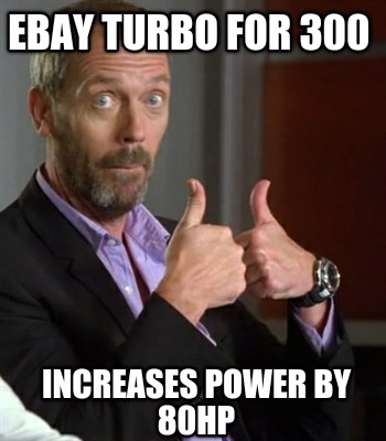 ebay-turbo-for-300-increases-power-by-80hp
