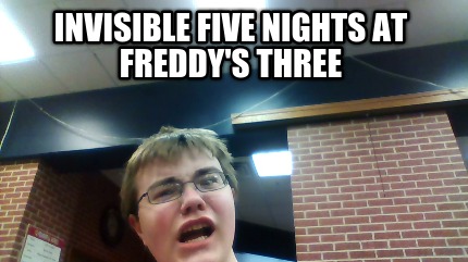 invisible-five-nights-at-freddys-three