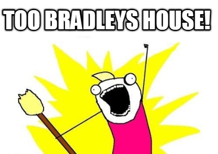 too-bradleys-house