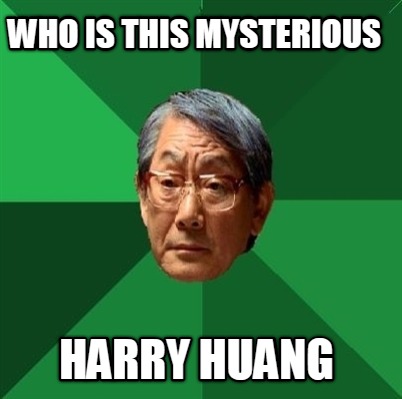 who-is-this-mysterious-harry-huang