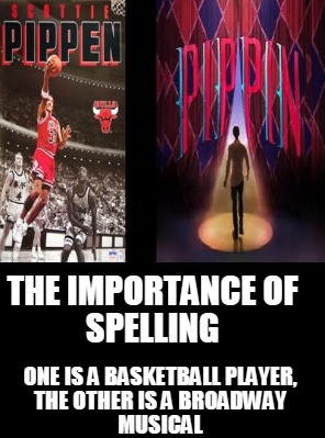 the-importance-of-spelling-one-is-a-basketball-player-the-other-is-a-broadway-mu