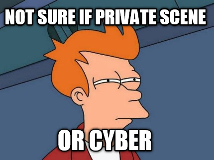 not-sure-if-private-scene-or-cyber