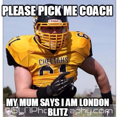 please-pick-me-coach-my-mum-says-i-am-london-blitz