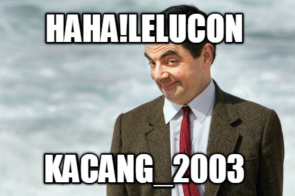 hahalelucon-kacang_2003