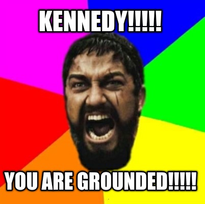 kennedy-you-are-grounded6