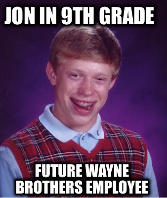jon-in-9th-grade-future-wayne-brothers-employee