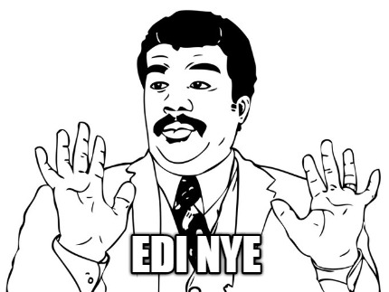 meme creator edi nye 297893 meme creator edi nye