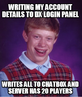 writing-my-account-details-to-dx-login-panel-writes-all-to-chatbox-and-server-ha