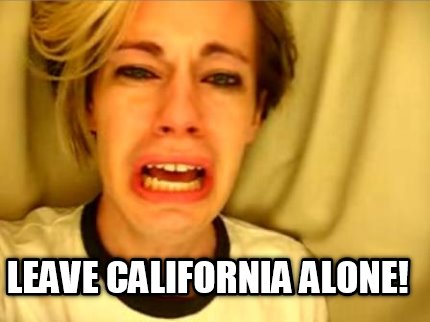 leave-california-alone0