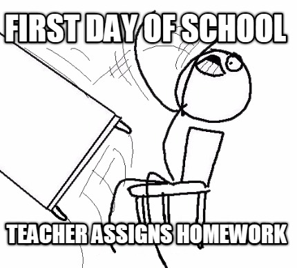 first-day-of-school-teacher-assigns-homework