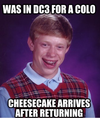 was-in-dc3-for-a-colo-cheesecake-arrives-after-returning