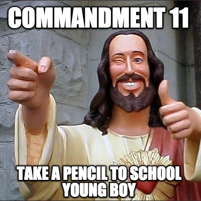 commandment-11-take-a-pencil-to-school-young-boy