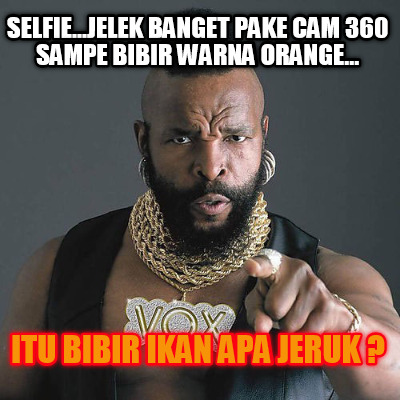 selfie...jelek-banget-pake-cam-360-sampe-bibir-warna-orange...-itu-bibir-ikan-ap