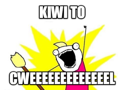 kiwi-to-cweeeeeeeeeeeeel