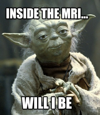 inside-the-mri...-will-i-be