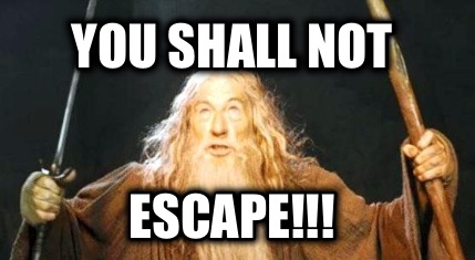 you-shall-not-escape