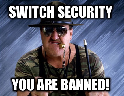 switch-security-you-are-banned