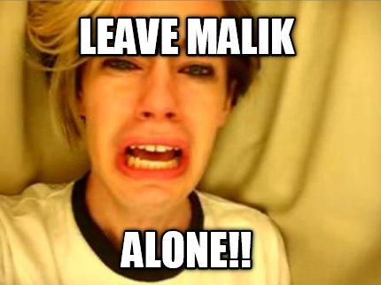 leave-malik-alone