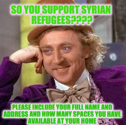 so-you-support-syrian-refugees-please-include-your-full-name-and-address-and-how