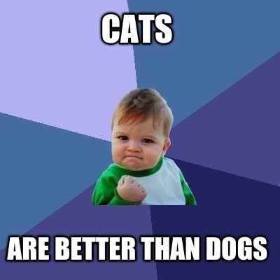 cats-are-better-than-dogs
