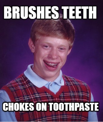 brushes-teeth-chokes-on-toothpaste