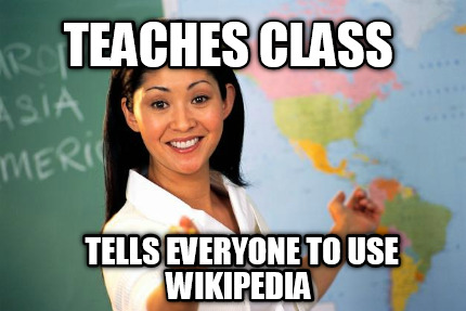 teaches-class-tells-everyone-to-use-wikipedia