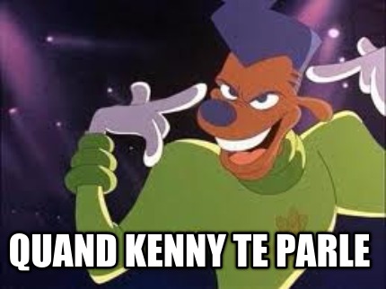 quand-kenny-te-parle