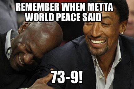 remember-when-metta-world-peace-said-73-9