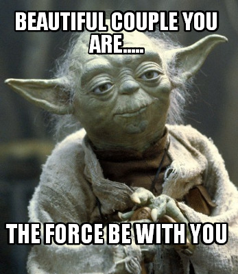 beautiful-couple-you-are.....-the-force-be-with-you