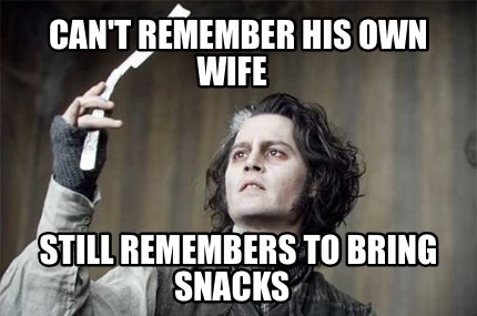 cant-remember-his-own-wife-still-remembers-to-bring-snacks