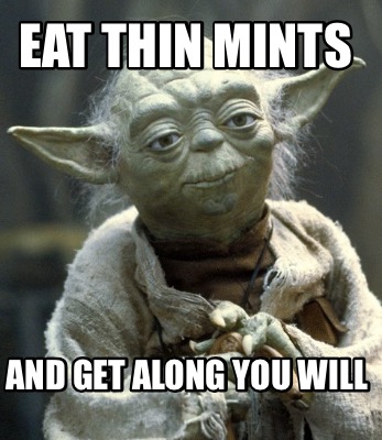 eat-thin-mints-and-get-along-you-will