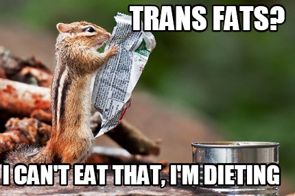 trans-fats-i-cant-eat-that-im-dieting