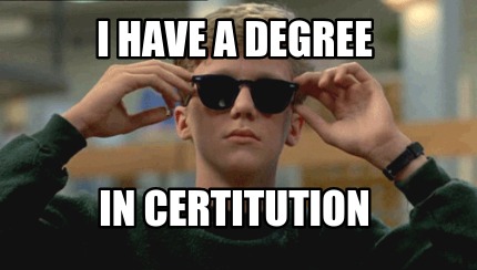 i-have-a-degree-in-certitution