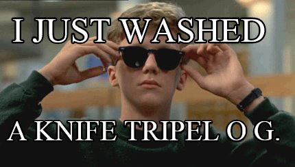 i-just-washed-a-knife-tripel-o-g