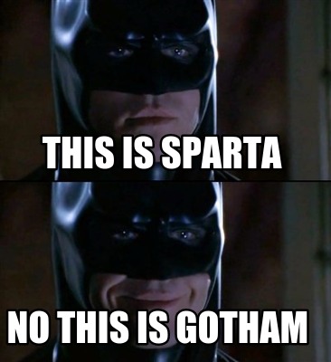 this-is-sparta-no-this-is-gotham
