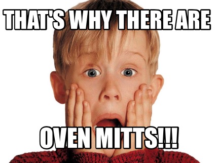 thats-why-there-are-oven-mitts