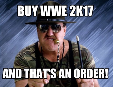 buy-wwe-2k17-and-thats-an-order