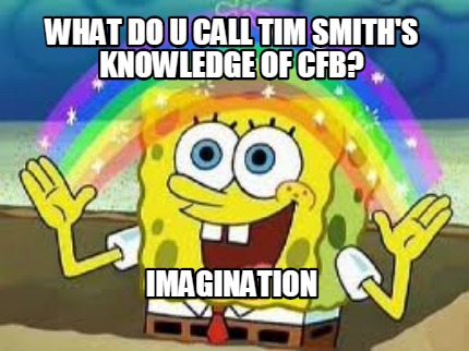 what-do-u-call-tim-smiths-knowledge-of-cfb-imagination