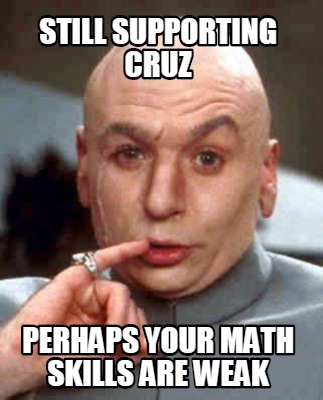 still-supporting-cruz-perhaps-your-math-skills-are-weak